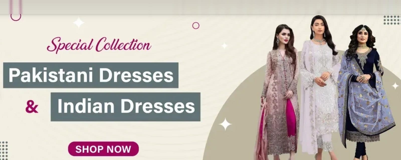 Pakistani & Indian dresses